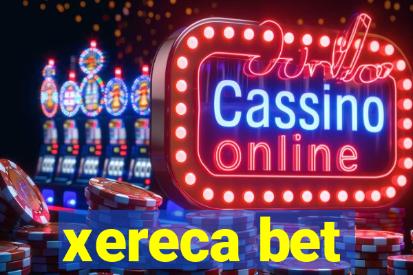 xereca bet